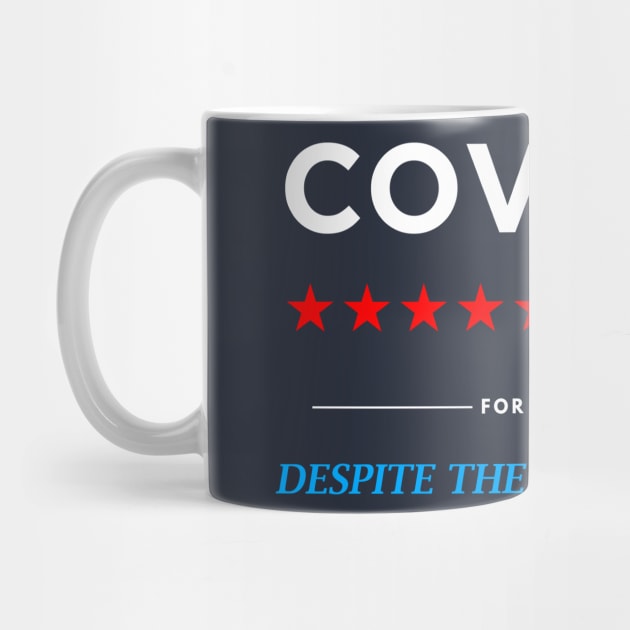 Covfefe for President 2020 - Vote Covfefe Election (white) by AMangoTees